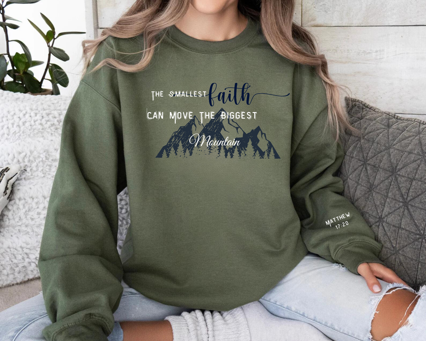 Faith Moves Mountains Sweatshirt -Christian Scripture