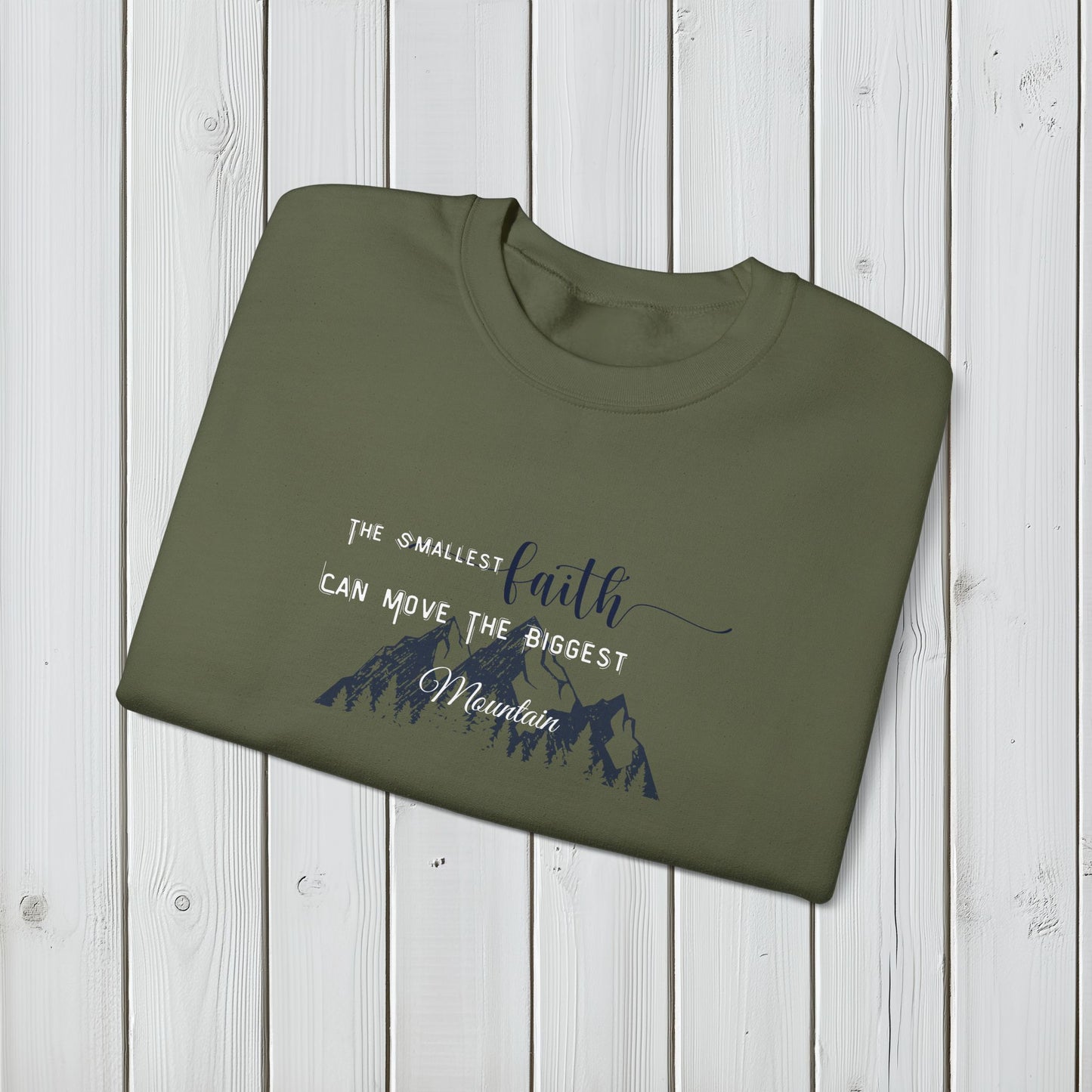 Faith Moves Mountains Sweatshirt -Christian Scripture
