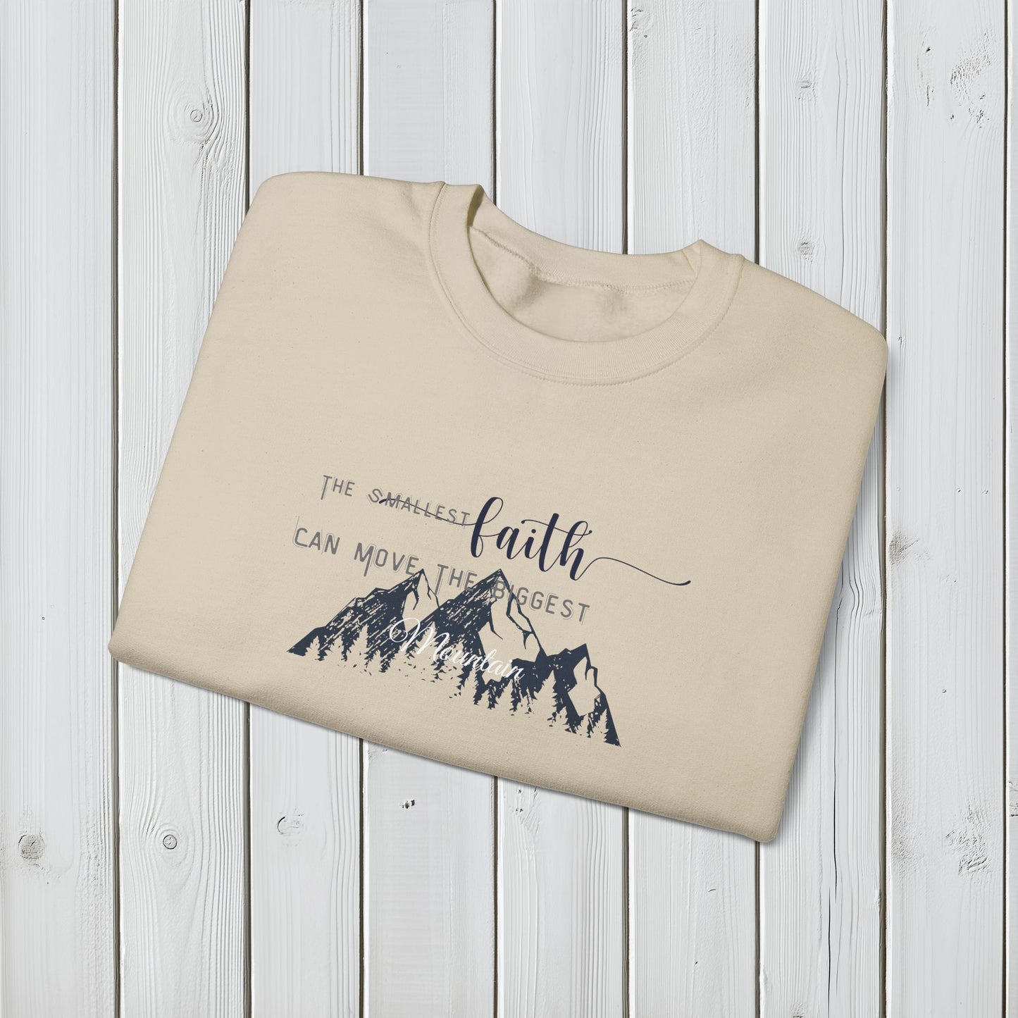 Faith Moves Mountains Sweatshirt -Christian Scripture